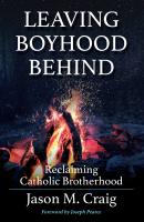 Leaving Boyhood Behind - Jason M. Craig 