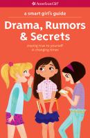 A Smart Girl's Guide: Drama, Rumors & Secrets - Nancy Holyoke American Girl