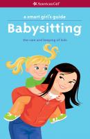 A Smart Girl's Guide: Babysitting - Harriet  Brown American Girl