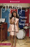 Never Stop Singing - Denise Lewis Patrick American Girl