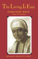 The Living is Easy - Dorothy  West 