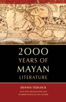 2000 Years of Mayan Literature - Dennis  Tedlock 