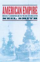 American Empire - Neil  Smith California Studies in Critical Human Geography