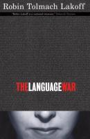 The Language War - Robin Tolmach Lakoff 