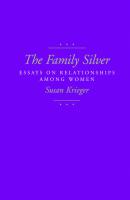 The Family Silver - Susan Krieger 