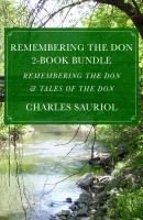 Remembering the Don 2-Book Bundle - Charles Sauriol 