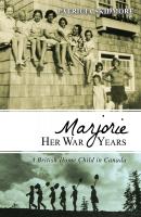 Marjorie Her War Years - Patricia Skidmore 