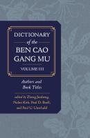 Dictionary of the Ben cao gang mu, Volume 3 - Paul D. Buell 