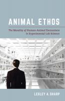 Animal Ethos - Lesley A. Sharp 
