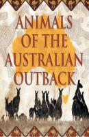 Animals of the Australian Outback - Baby Professor Children's Animal Books