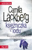 Księżniczka z lodu - Camilla Lackberg Saga o Fjallbace