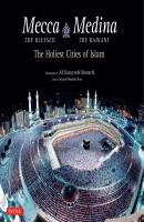 Mecca the Blessed, Medina the Radiant - Seyyed Hossein Nasr, Ph.D. 