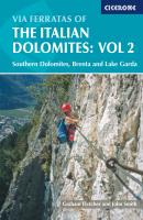 Via Ferratas of the Italian Dolomites: Vol 2 - John Smith 