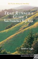 Trail Runners Guide: San Francisco Bay Area - Jessica Lage Trail Runners