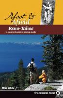 Afoot and Afield: Reno/Tahoe - Mike White Afoot and Afield