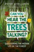 Can You Hear the Trees Talking? - Peter Wohlleben 