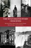 Terry Boyle's Discover Ontario 5-Book Bundle - Terry Boyle 