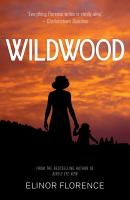 Wildwood - Elinor Florence 