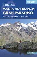 Walking and Trekking in the Gran Paradiso - Gillian  Price 