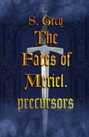 The Fates of Meriel. Precursors - Sergey Grey 