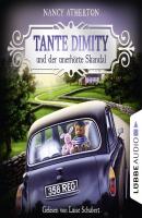 Tante Dimity und der unerhörte Skandal - Ein Wohlfühlkrimi mit Lori Shepherd 3 (Ungekürzt) - Nancy  Atherton 