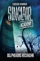 John Sinclair, Sinclair Academy, Folge 13: Belphegors Rückkehr (Gekürzt) - Carson Hammer 