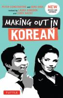 Making Out in Korean - Peter  Constantine Making Out Books
