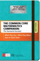 The Common Core Mathematics Companion: The Standards Decoded, High School - Frederick L. Dillon Corwin Mathematics Series