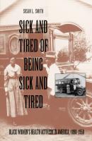 Sick and Tired of Being Sick and Tired - Susan L. Smith Studies in Health, Illness, and Caregiving
