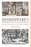 Shakespeare's Domestic Economies - Natasha Korda 