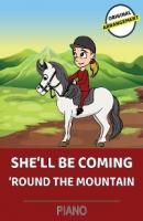 She'll Be Coming 'Round The Mountain - Lars Opfermann 
