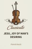Jesu, Joy of Man's Desiring - Johann Sebastian Bach 