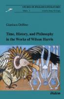 Time, History, and Philosophy in the Works of Wilson Harris - Gianluca Delfino 