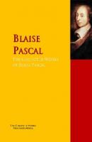 The Collected Works of Blaise Pascal - Blaise Pascal 