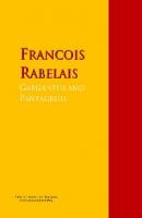 Gargantua and Pantagruel - Francois Rabelais 