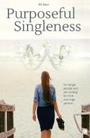 Purposeful Singleness - Elfi Beck 