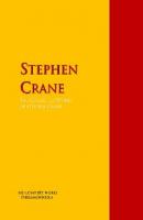 The Collected Works of Stephen Crane - Stephen Crane 