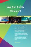 Risk And Safety Statement A Complete Guide - 2020 Edition - Gerardus Blokdyk 