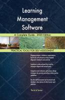 Learning Management Software A Complete Guide - 2020 Edition - Gerardus Blokdyk 