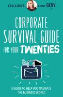 Corporate Survival Guide for Your Twenties - Kayla Buell 