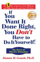 If You Want It Done Right, You Don't Have to Do It Yourself! - Donna M. Genett 
