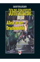 John Sinclair, Folge 81: Allein in der Drachenhöhle - Kreuz-Trilogie, Teil 2 - Jason Dark 
