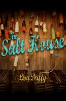 The Salt House (Unabridged) - Lisa Duffy 