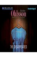 The Disappeared - Fredrika Bergman 3 (Unabridged) - Kristina Ohlsson 