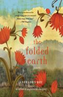 The Folded Earth (Unabridged) - Anuradha  Roy 