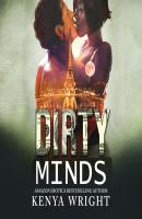Dirty Minds - The Lion and The Mouse - An Interracial Russian Mafia Romance, Book 4 (Unabridged) - Kenya Wright 