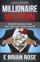 Millionaire Within - E. Brian Rose 