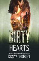 Dirty Hearts - An Interracial Russian Mafia Romance - The Lion and the Mouse Series, Book 3 (Unabridged) - Kenya Wright 