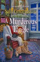 A Murderous Tangle - Seaside Knitters, Book 3 (Unabridged) - Sally Goldenbaum 