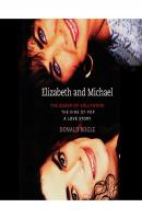 Elizabeth and Michael - The Queen of Hollywood and the King of Pop - A Love Story (Unabridged) - Donald Bogle 